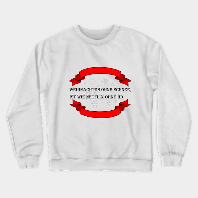 Weihnachten Spruch 2019 Crewneck Sweatshirt by Lolanli